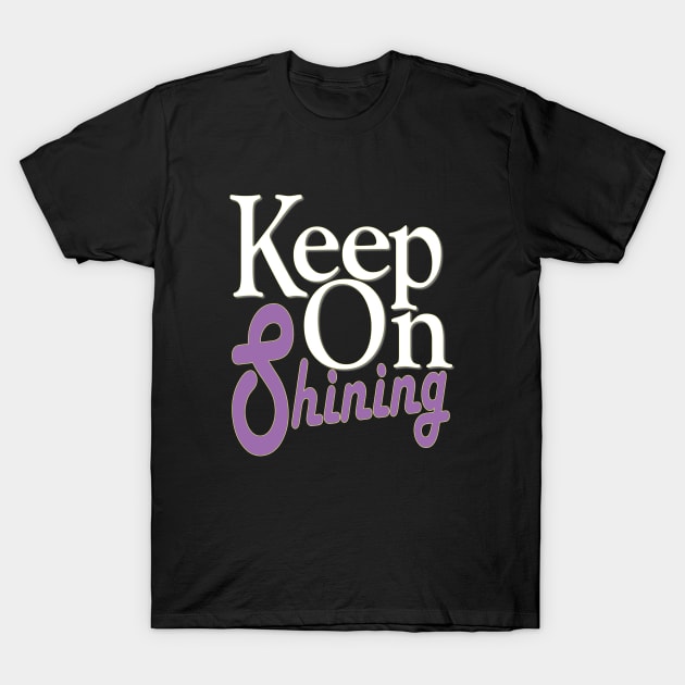 keep on shining T-Shirt by Day81